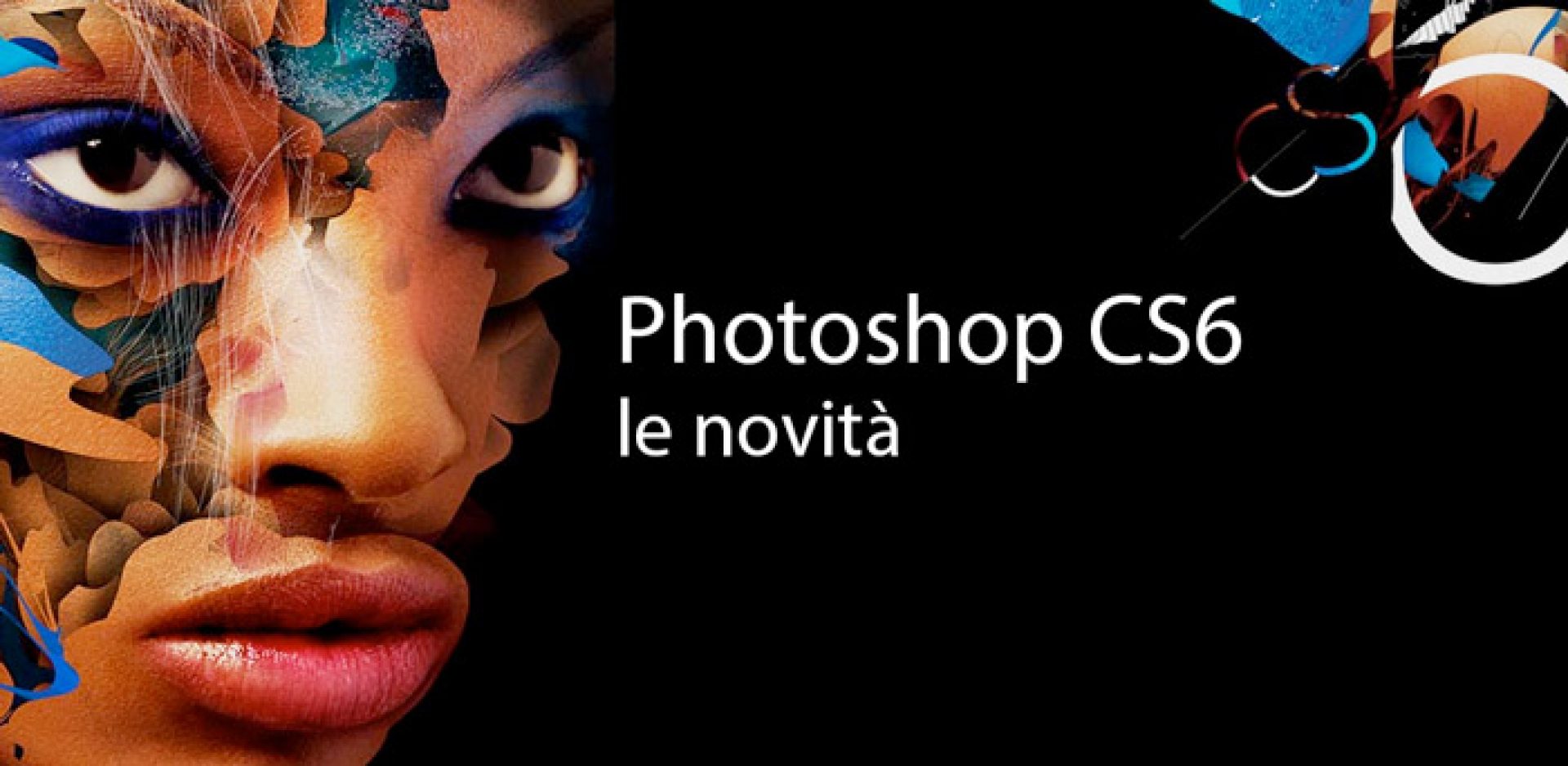 Le novità di Adobe Photoshop CS6